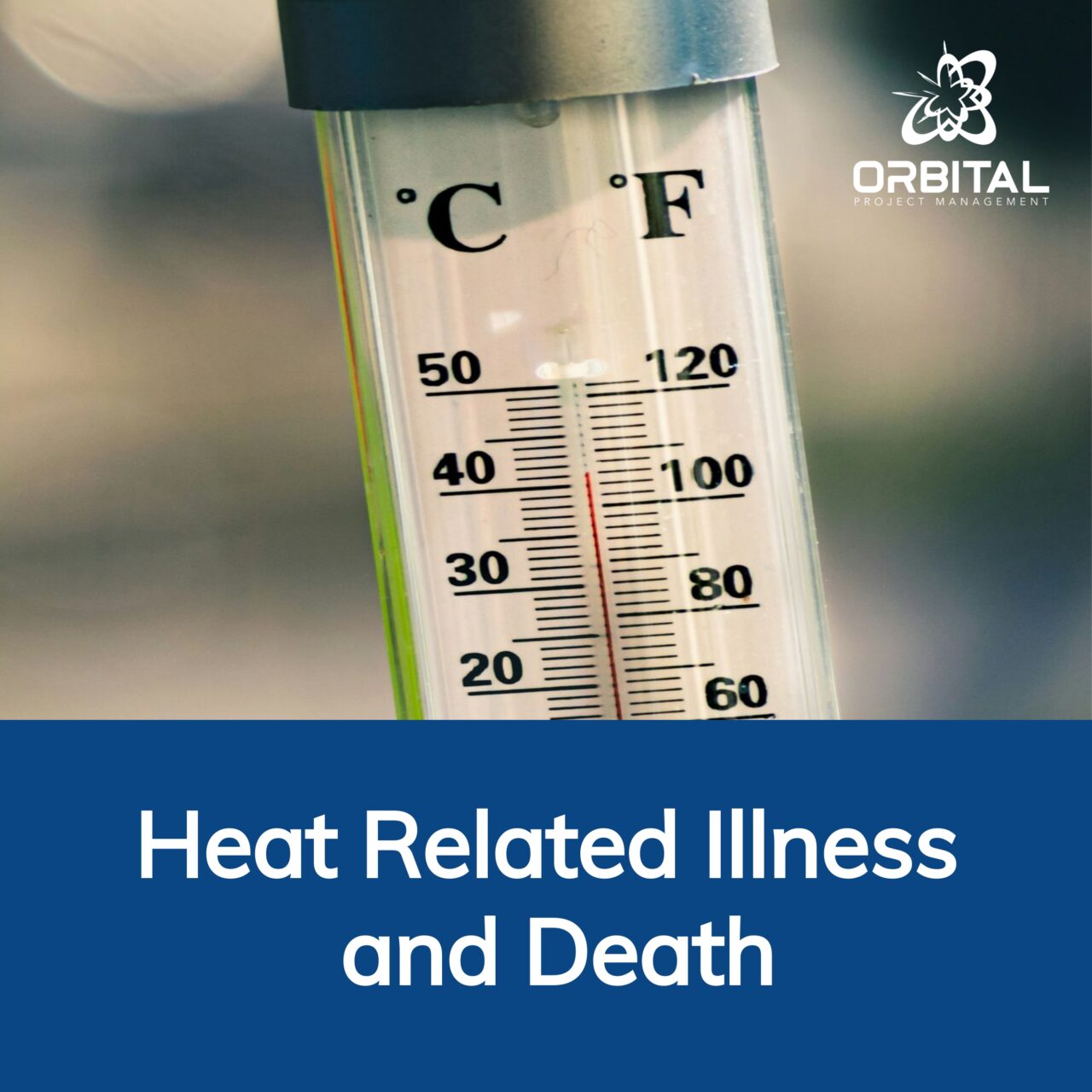 Heat-Related Illness and Death - Orbital Project Management